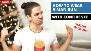 How To Pull Off a Man Bun With Confidence  Mens Long Hairstyles [upl. by Retloc]