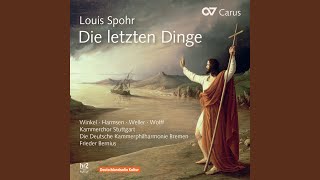 Spohr Die letzten Dinge  X Sinfonia [upl. by Damas]