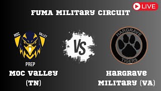 LIVE  Moc Valley Prep TN vs Hargrave Military VA  FUMA Military Circuit [upl. by Byers947]