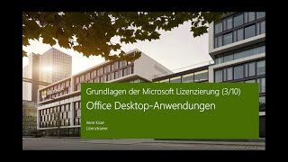 Grundlagen der Microsoft Lizenzierung Office DesktopAnwendungen  Microsoft [upl. by Mazur]