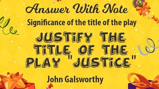 Justify the title of the play Justice by John Galsworthy [upl. by Jasmine]