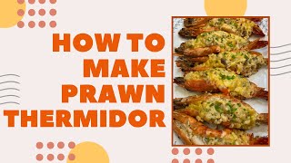 How To Make Prawn Thermidor ︱PHILIPPINES Recipe at the Description Box [upl. by Haram]