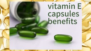 benefits of vitamin E capsules  vitamin E capsules uses  Sualeha Khan [upl. by Arsi]