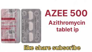 AZEE 500 mg Azithromycin tablet ip एजी 500 Mg  health sensitivity [upl. by Aleinad]