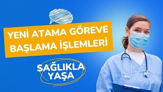 YENİ ATAMA GÖREVE BAŞLAMA İŞLEMLERİ 2023 [upl. by Tiana]