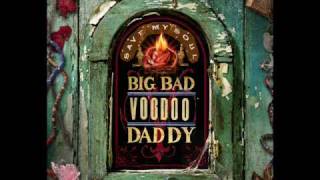 Big Bad Voodoo Daddy  Save My Soul [upl. by Ahselef]