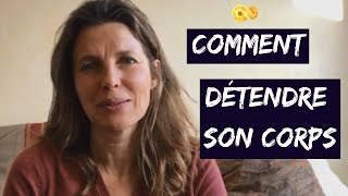 COMMENT DÉTENDRE son CORPS et DÉSTRESSER [upl. by Maible]