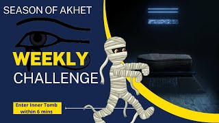 Forewarned Weekly Challenge Season of Akhet Inner Tomb in 6 min [upl. by Halford]