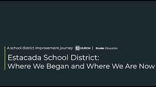 Where We Began and Where We Are Now • Estacada School Districts Improvement Journey [upl. by Korten]