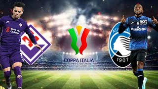 FIORENTINA VS ATALANTA SPECIALE COPPA ITALIA LIVE PARTITA [upl. by Landsman]