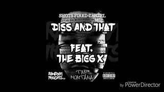 Diss and That  Tiny Montana feat The Bigg X [upl. by Alasteir]