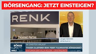 Renk Aktie Börsengang geglückt Jetzt RenkAktie kaufen  Jürgen Schmitt amp Welt [upl. by Toms]