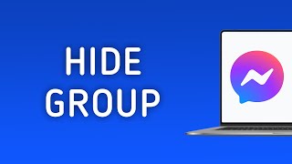 How To Hide A Group On Messenger App On PC New Update [upl. by Pellegrini]