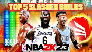 TOP 5 BEST SLASHER BUILDS ON NBA 2K23 CURRENT GEN THE MOST OVERPOWERED SLASHER BUILDS ON NBA 2K23 [upl. by Sida]