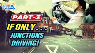 PART 3  IF ONLY I KNEW THIS BEFORE MY DRIVING TEST Junctions Driving [upl. by Elysha]