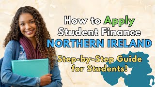 🎓✨ How to Apply for Student Finance in Northern Ireland 2024 ∞ StepbyStep Guide for Students 💰📚 [upl. by Genaro]