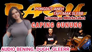 Caping GunungNinu NinuRagil pongdut [upl. by Schubert]