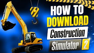 How to Download Construction Simulator on PC [upl. by Marilin]