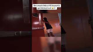 Bro Snuck Into A High School Tryout amp Got Kicked Out [upl. by Ardnuasac]