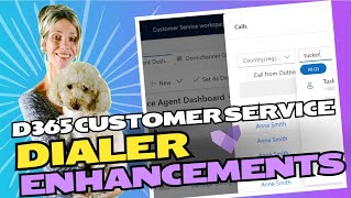 D365 Customer Service Dialer Enhancements [upl. by Janicki]