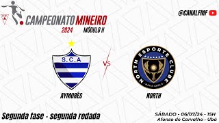 Aymorés x North  Segunda rodada  Segunda fase  Mineiro Módulo II [upl. by Ojibbob]