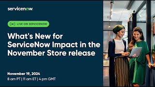 Whats New for ServiceNow Impact in the November Store release [upl. by Akinat]