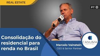 Marcelo Vainstein Canuma “Multifamily vai acontecer de forma natural no Brasil”  PT🌐 [upl. by Magna]