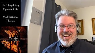 Classical Composer Reacts to Via Nocturna Therion  The Daily Doug Episode 241 [upl. by Annaya499]