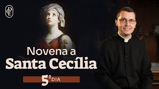 5º dia  Novena a Santa Cecília [upl. by Peria937]