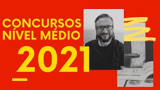 🔍 57 Concursos de NÍVEL MÉDIO previstos para 2021 [upl. by Edieh]