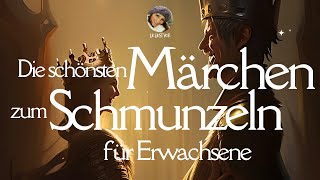 Die schönsten Märchen zum Schmunzeln amp Entspannen für Erwachsene  langes Hörbuch [upl. by Elyk146]