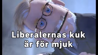 Liberalernas kuk är för mjuk 🌭🌭🌭🌭🌭 [upl. by Carman]