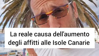 La reale causa dellaumento degli affitti alle Isole Canarie [upl. by Alioz506]