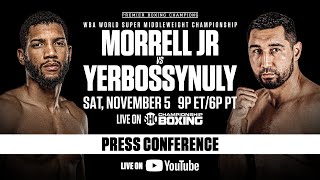 Morrell vs Yerbossynuly FINAL PRESS CONFERENCE  MorrellYerbossynuly [upl. by Reld]