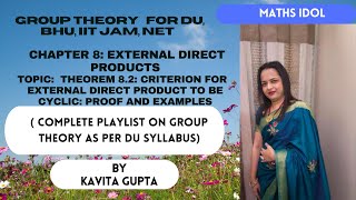 Lec 83Abstract Algebra Group TheoryTheorem 82Criterion ofexternal direct product to be cyclic [upl. by Coney]