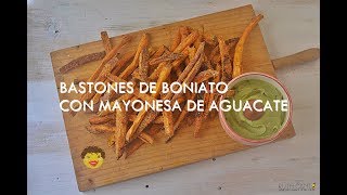 PATATAS FRITAS SALUDABLES  BASTONES DE BONIATO CON MAYONESA DE AGUACATE [upl. by Kissiah]