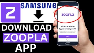 How To Download Zoopla App On Samsung Phone Full Guide [upl. by Widera]