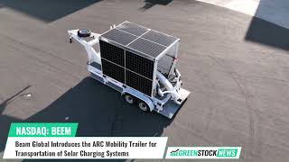 Beam Global BEEM Introduces the ARC Mobility Trailer for Transportation of Solar Charging Systems [upl. by Nhtanhoj]