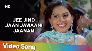 Jee Jind Jaan Jawaani Jaanam HD  Kitne Door Kitne Paas 2002  Fardeen Khan  Amrita Arora [upl. by Charity]