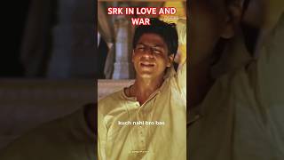 Shah Rukh Khan In Love And War shorts [upl. by Yanad]