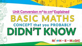 Unit conversion m2 to cm2  m square to cm square  Basic Maths U Didnt Know Ep 1  MathEMagic [upl. by Swihart453]