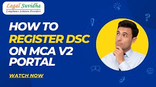 Complete Guide How to Register DSC on MCA V2 Portal  StepbyStep Tutorial [upl. by Aninahs]