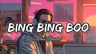 Bing Bing Boo  Bass Boosted Song [upl. by Pinkham]