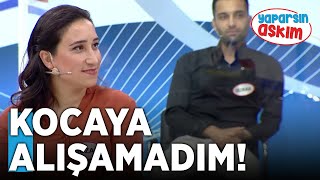 Kocaya Alışamadım  Yaparsın Aşkım [upl. by Talley]