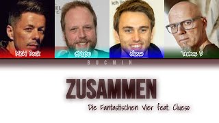 Die Fantastischen 4 feat Clueso  Zusammen  Colorcoded Lyrics EnglishGerman [upl. by Seravat]