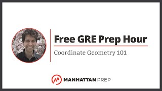 Free GRE Prep Hour Coordinate Geometry 101 [upl. by Neoma]