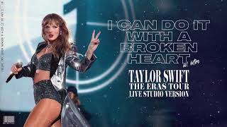 Taylor Swift  I Can Do It With A Broken Heart Live Studio Version with intro [upl. by Eyks915]