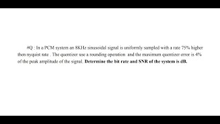 In a PCM System an 8khz Sinusoidal signal [upl. by Eintroc347]