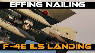 quotEffing Nailingquot the ILS Landing in the Heatblur F4E Phantom II [upl. by Adnara6]