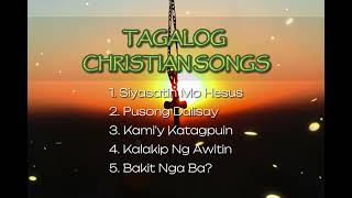 SELECTED TAGALOG CHRISTIAN SONGS [upl. by Adiehsar]